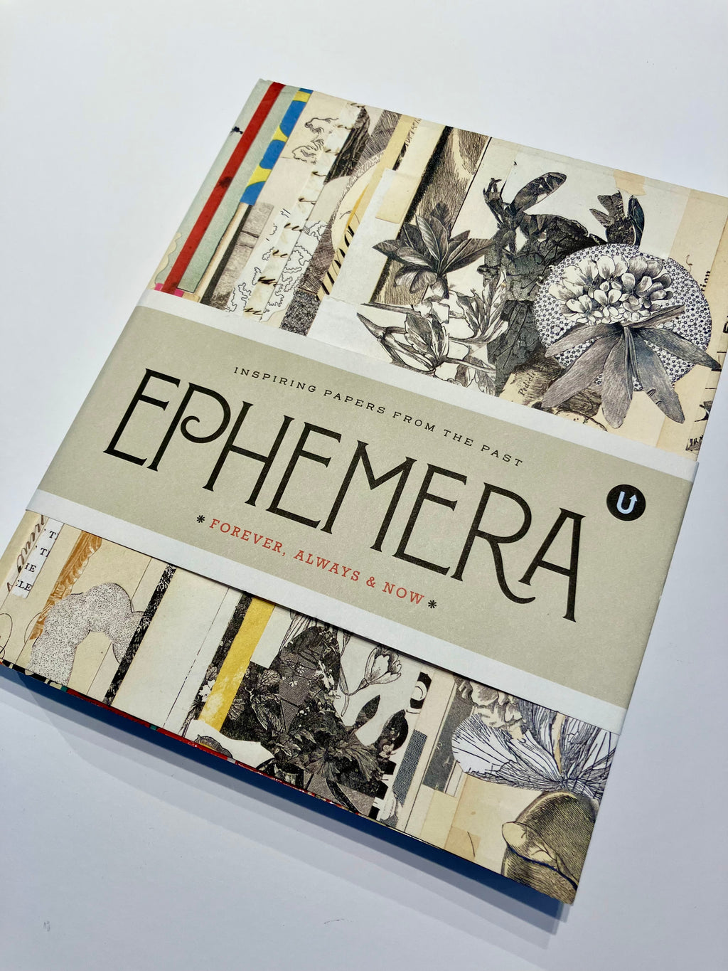 Ephemera - Inspiring Papers from the Past - Encyclopedia of Inspiration Series - By Janine Vangool